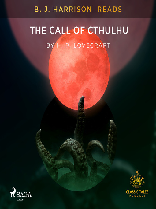 Title details for B. J. Harrison Reads the Call of Cthulhu by H. P. Lovecraft - Available